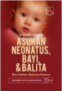 Image of Asuhan Neonatus, Bayi, dan Balita