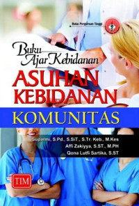 Image of Buku Ajar Kebidanan : Asuhan Kebidanan Komunitas