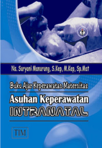 Image of Buku Ajar Keperawatan Maternitas : Asuhan Keperawatan Intranal