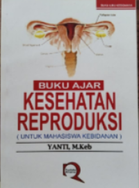 Image of Buku Ajar : Kesehatan Reproduksi