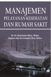 Image of Buku Ajar Manajemen Pelayanan Kesehatan dan Rumah Sakit