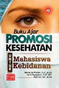 Image of Buku Ajar Promosi Kesehatan Untuk Mahasiswa Kebidanan