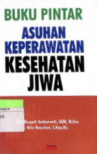 Image of Buku Pintar : Asuhan Keperawatan Kesehatan Jiwa