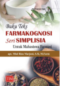 Image of Buku Teks Farmakognosi Seri Simplisia untuk Mahasiwa Farmasi