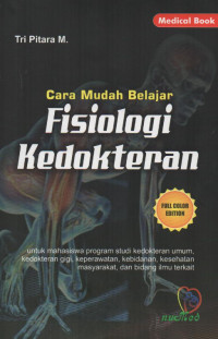 Image of Cara Mudah Belajar : Fisiologi Kedokteran