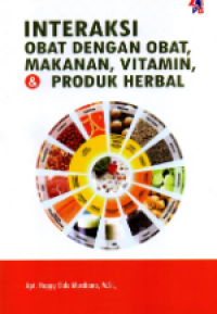 Image of Interaksi Obat dengan Obat, Makanan, Vitamin dan Produk Herbal