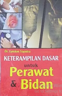 Image of Keterampilan Dasar untuk Perawat dan Bidan