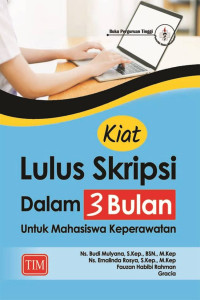 Image of Kiat Lulus Skripsi Dalam 3 Bulan untuk Mahasiswa Keperawatan