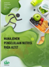 Image of Manajemen Pengolahan Nutrisi Pada Atlet