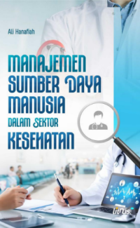 Image of Manajemen Sumber Daya Manusia dalam Sektor Kesehatan