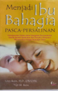 Image of Menjadi Ibu Bahagia Pacsa Persalinan