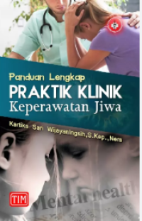 Image of Panduan Lengkap Praktik Klinik Keperawatan Jiwa