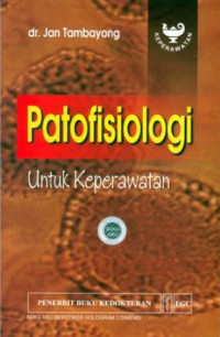 Image of Patofisiologi : Untuk Keperawatan