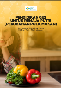 Image of Pendidikan Gizi Untuk Remaja Putri : Perubahan Pola Makan
