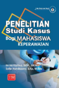 Image of Penelitian Studi Kasus Bagi Mahasiswa Keperawatan