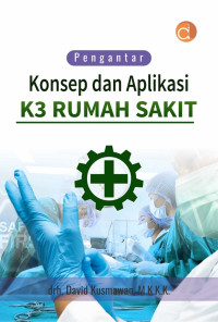 Image of Pengantar Konsep dan Aplikasi K3 Rumah Sakit