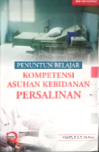 Image of Penuntun Belajar : Kompetensi Asuhan Kebidanan Persalinan