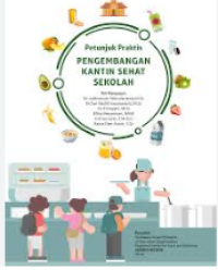 Image of Petunjuk Praktis Pengembangan Kantin Sehat Sekolah