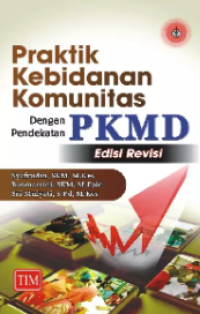 Image of Praktik Kebidanan Komunitas dengan Pendekatan PKMD-Revisi