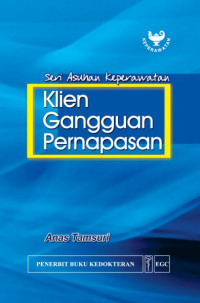 Image of Seri Asuhan Keperawatan : Klien Gangguan Pernapasan