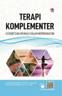 Image of Terapi Komplementer : Konsep dan Aplikasi Dalam Keperawatan