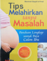 Image of Tips Melahirkan Tanpa Masalah